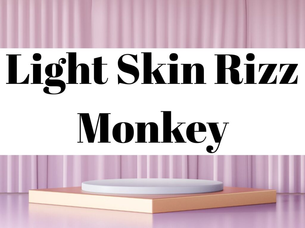 Light Skin Rizz Monkey