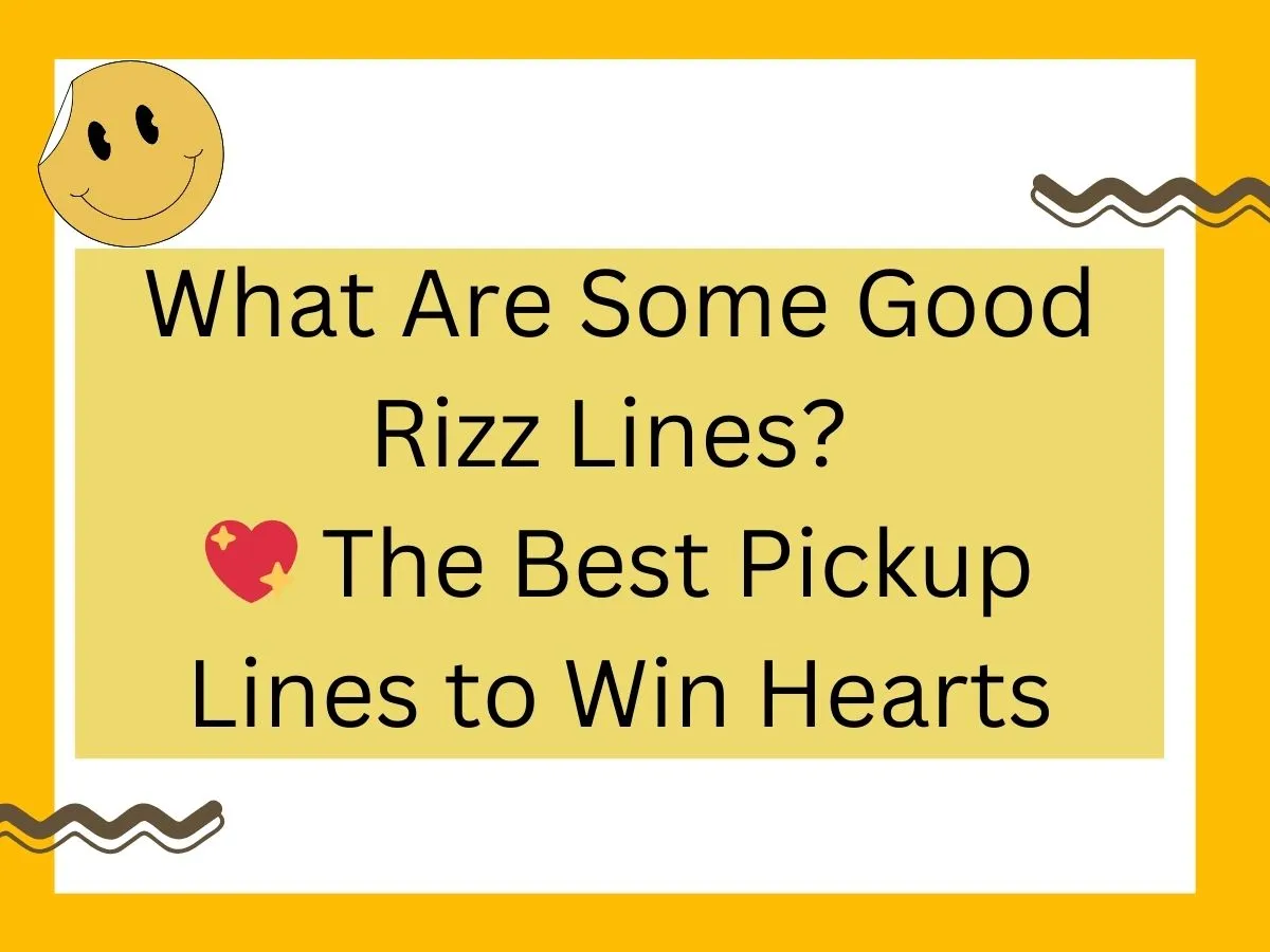 Read more about the article What Are Some Good Rizz Lines? 💖 The Best Pickup Lines to Win Hearts