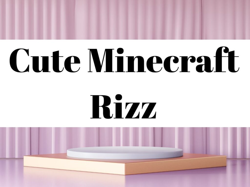 Minecraft Rizz lines