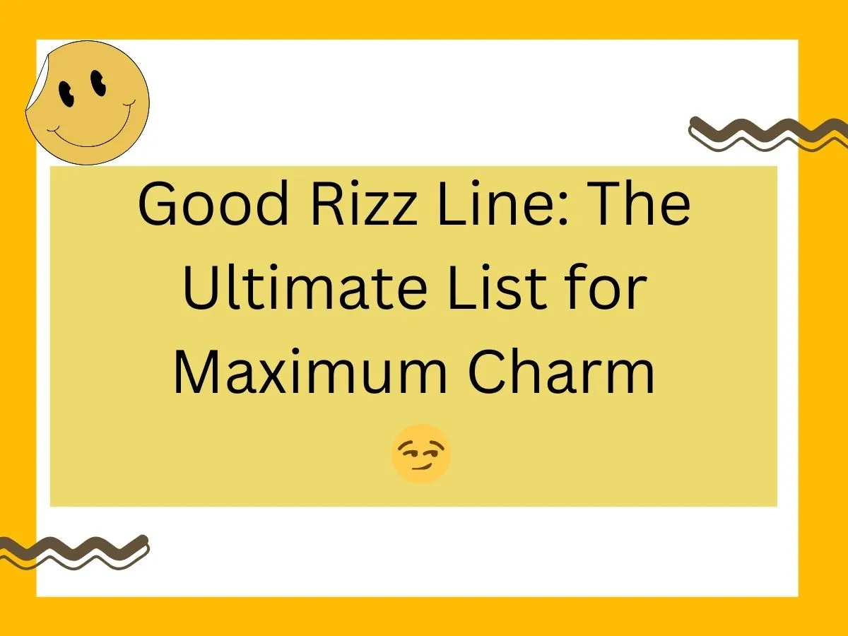 Read more about the article Good Rizz Line: The Ultimate List for Maximum Charm 😏