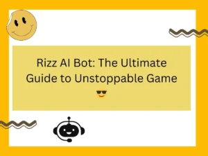 Read more about the article Rizz AI Bot: The Ultimate Guide to Unstoppable Game 😎