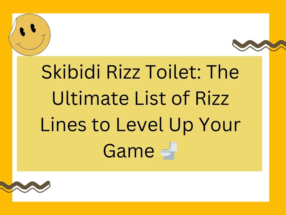 Read more about the article Skibidi Rizz Toilet: The Ultimate List of Rizz Lines to Level Up Your Game 🚽✨