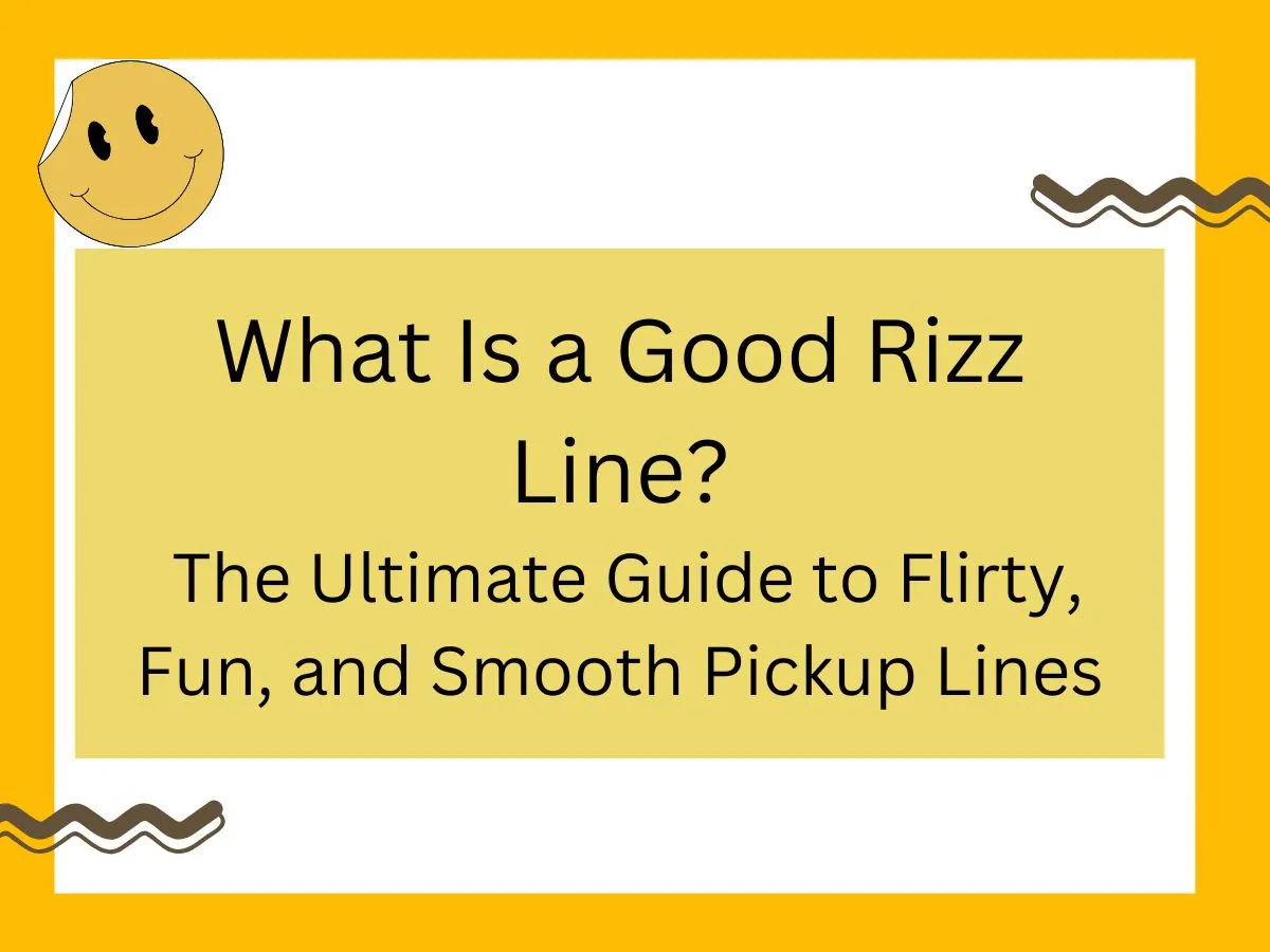 What Is a Good Rizz Line