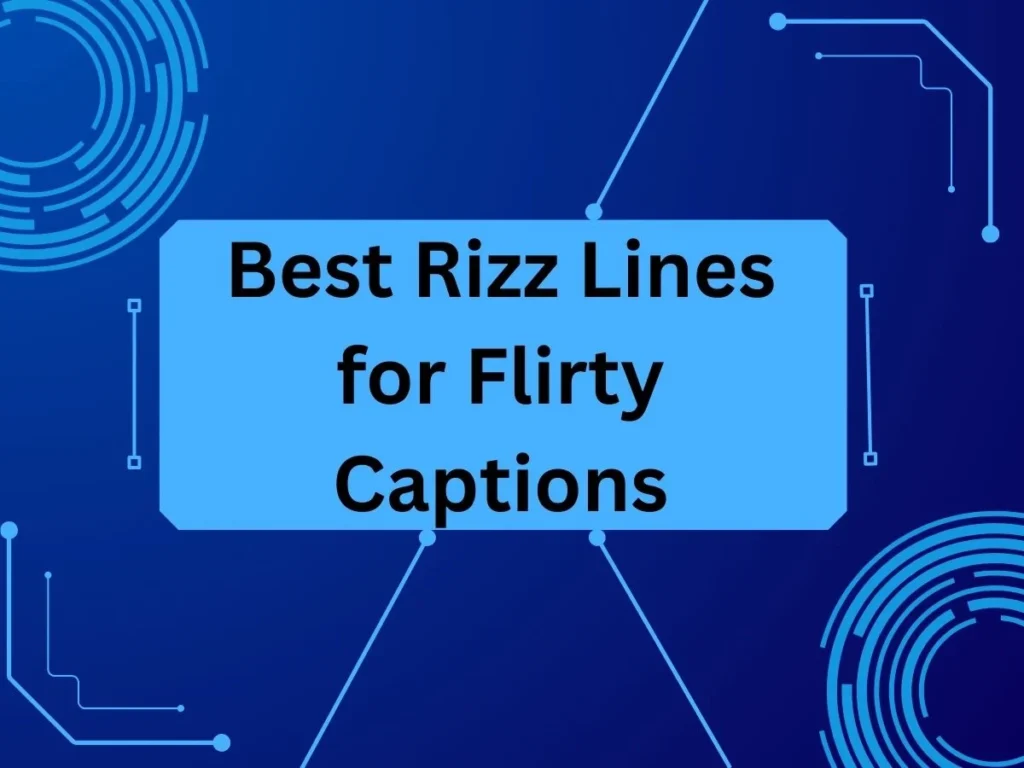 Best Rizz Lines for Flirty Captions