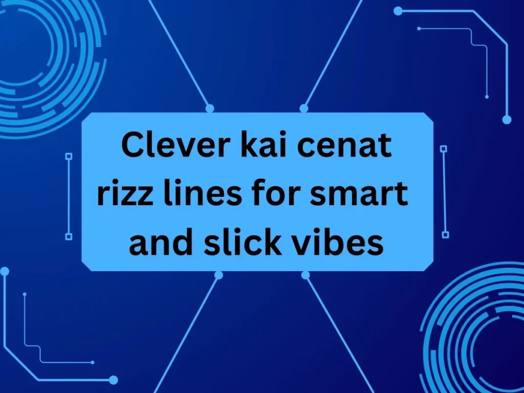 Clever kai cenat rizz lines for smart and slick vibes