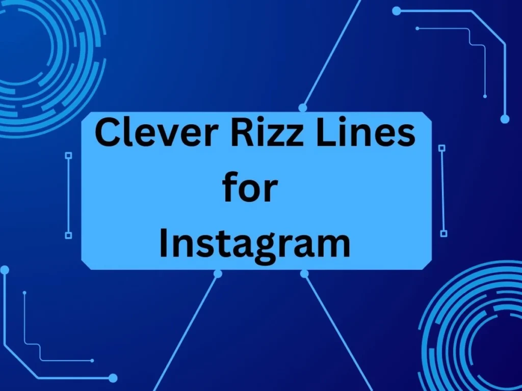 Clever Rizz Lines for Instagram