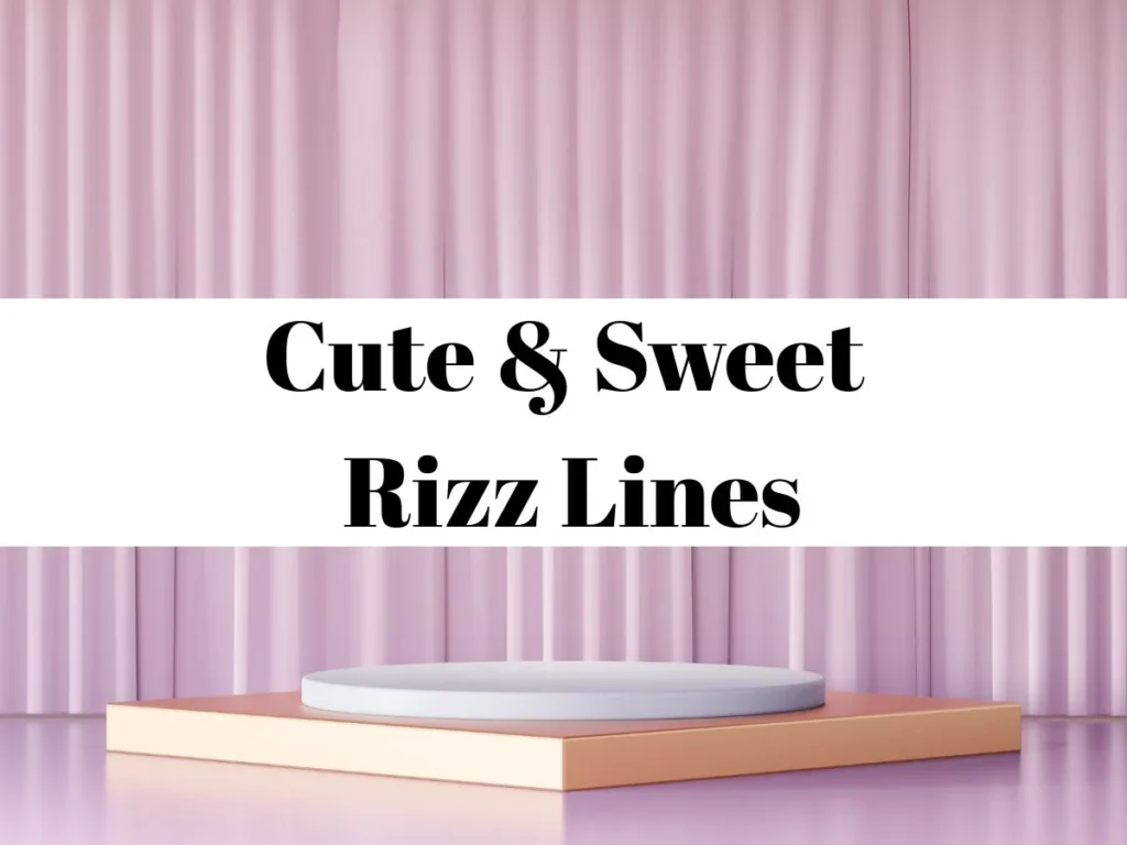 Cute & Sweet Rizz Lines