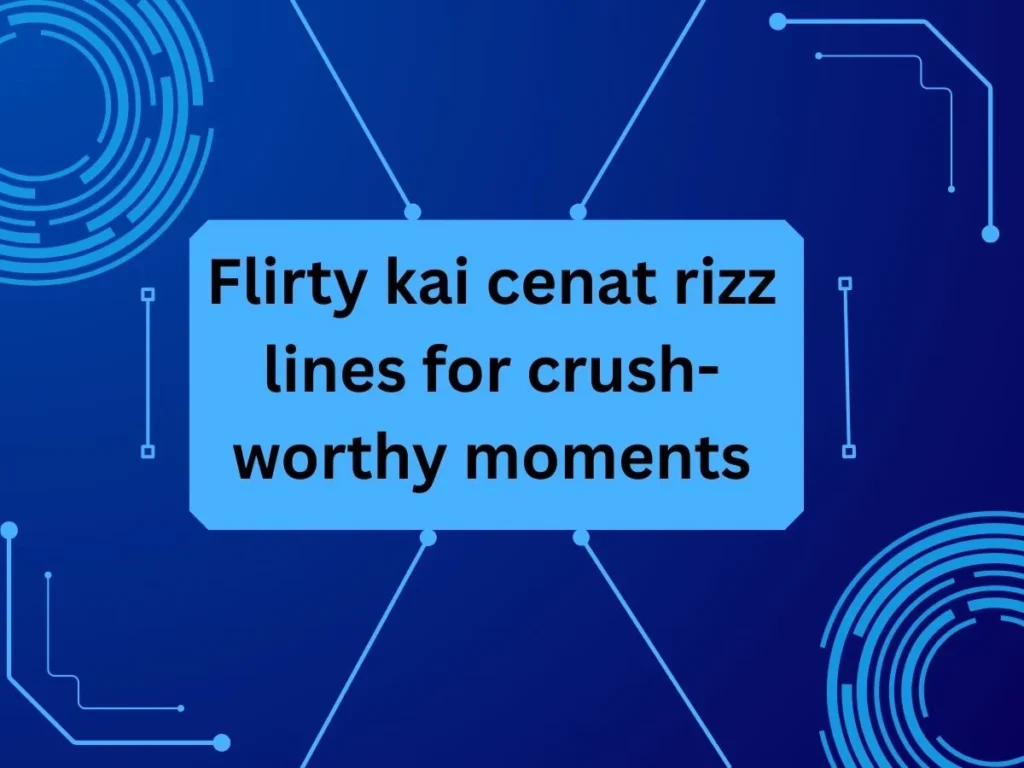 Flirty kai cenat rizz lines for crush-worthy moments