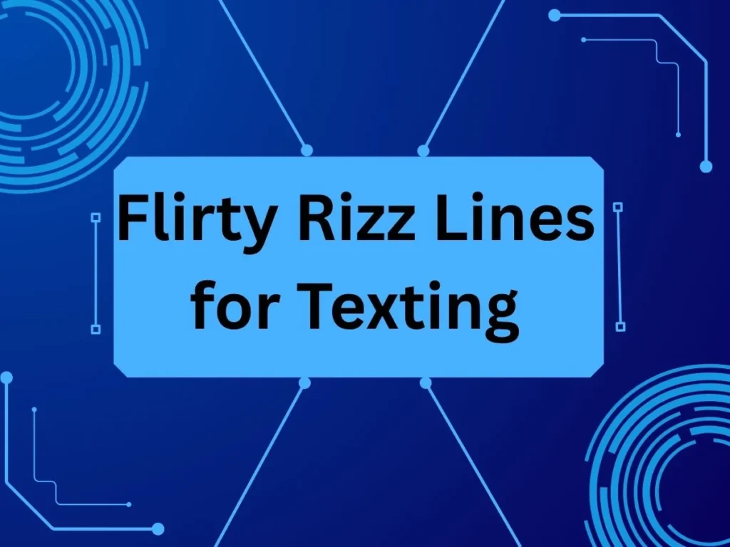 Flirty Rizz Lines for Texting
