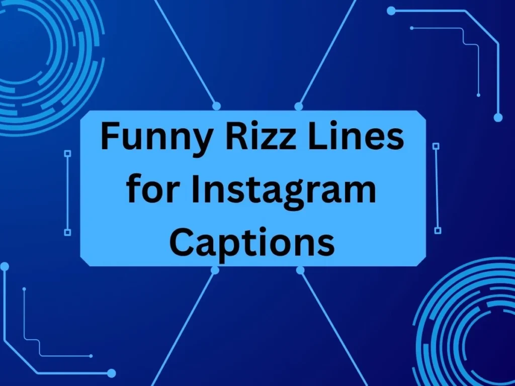 Funny Rizz Lines for Instagram Captions