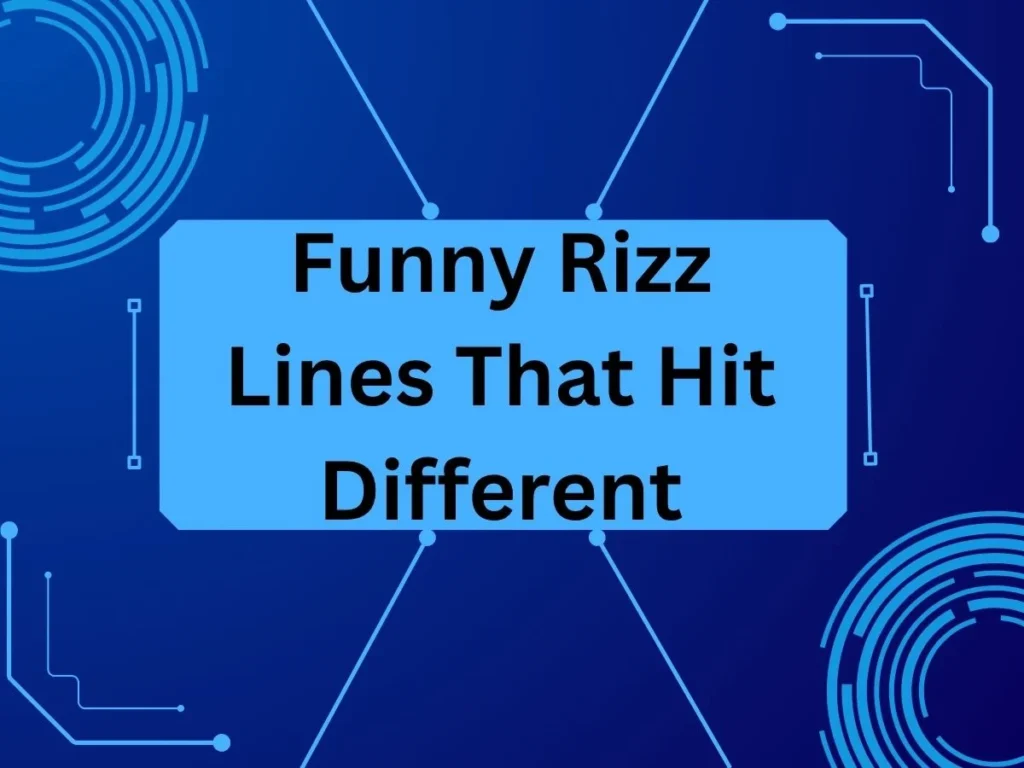 Funny Rizz Lines That Hit Different