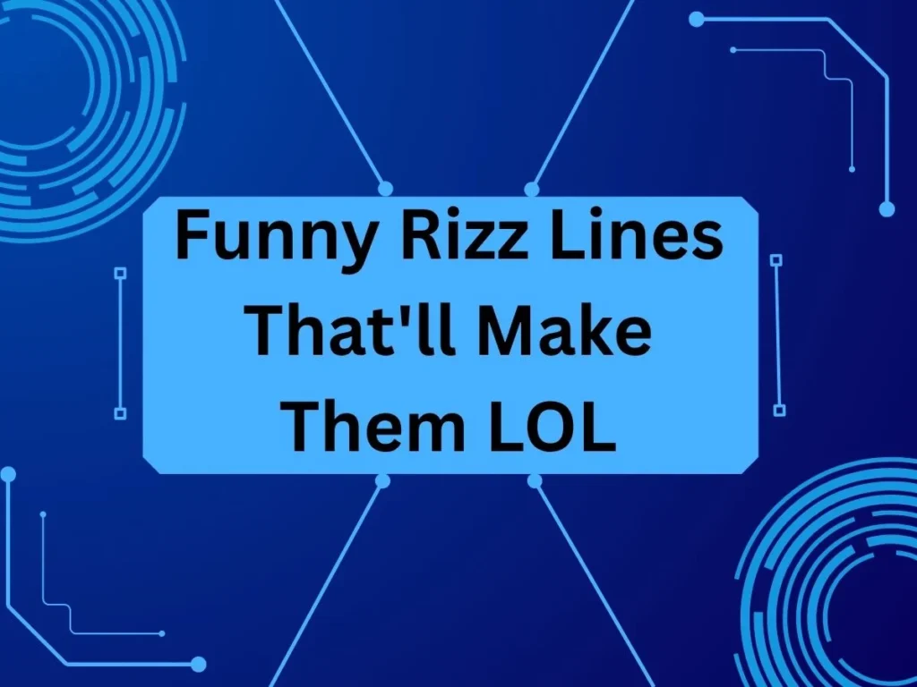 Funny Rizz Lines That'll Make Them LOL