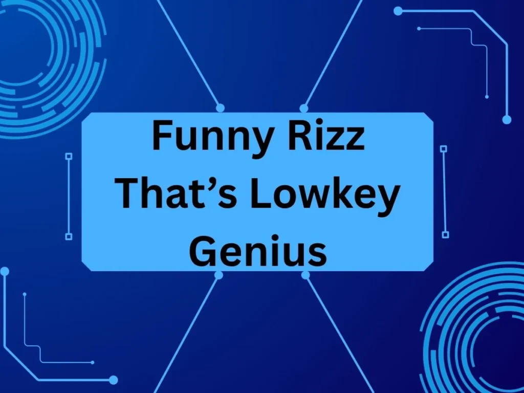 Funny Rizz That’s Lowkey Genius