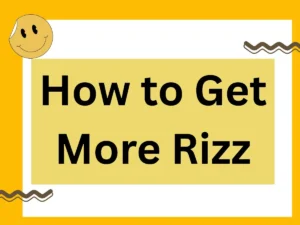 Read more about the article How to Get More Rizz: 21 Game-Changing Tips to Boost Your Flirt Game