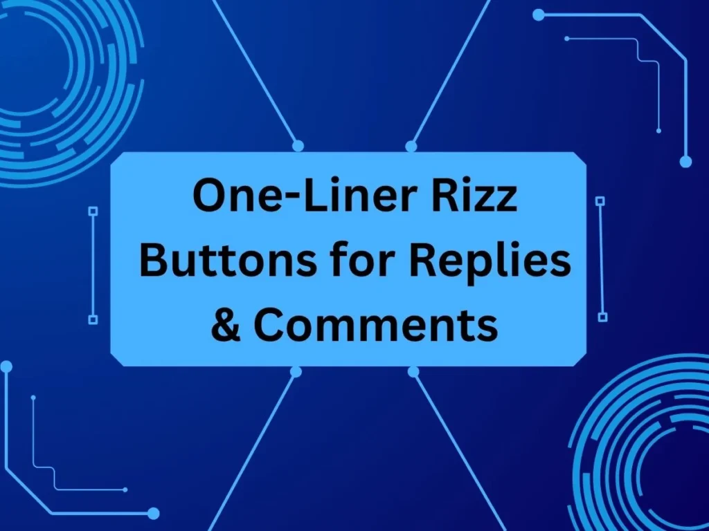 One-Liner Rizz Buttons for Replies & Comments