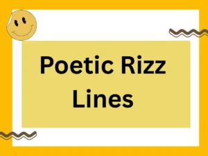 Read more about the article Poetic Rizz Lines: 102 Smooth Lines to Charm with Style 💫