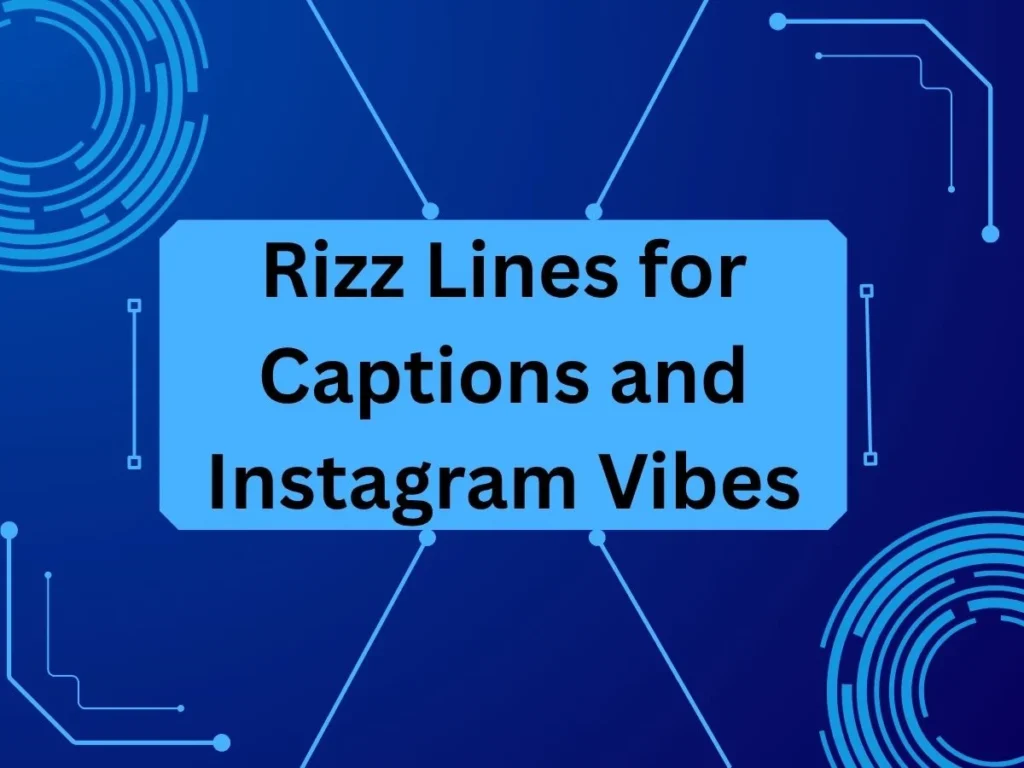Rizz Lines for Captions and Instagram Vibes