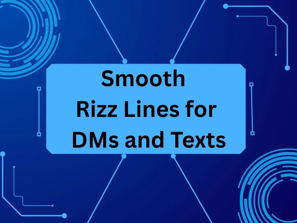 Smooth Rizz Lines for DMs and Texts