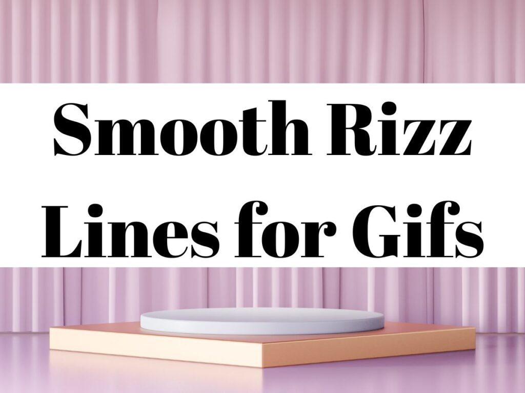 Smooth Rizz Lines for Gifs