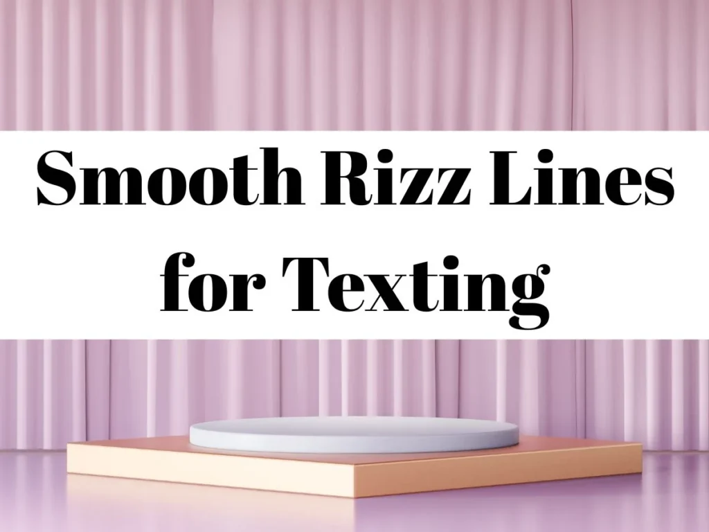 Smooth Rizz Lines for Texting