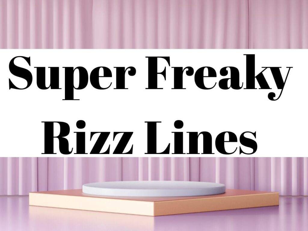 Freaky Rizz Lines