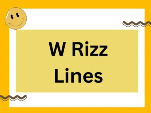Read more about the article 100+ W Rizz Lines to Charm, Flirt, and Win Every Time