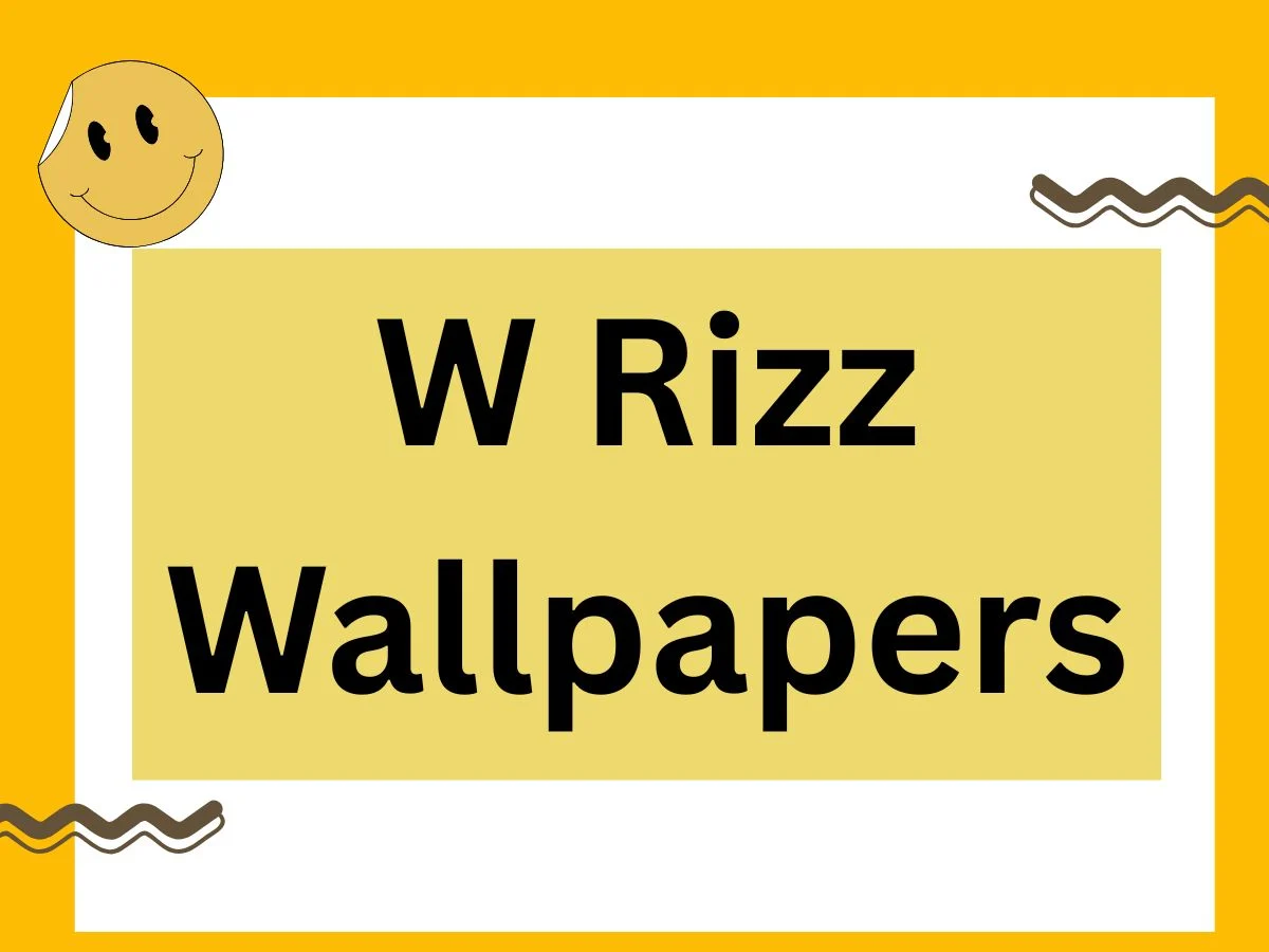 W Rizz Wallpapers