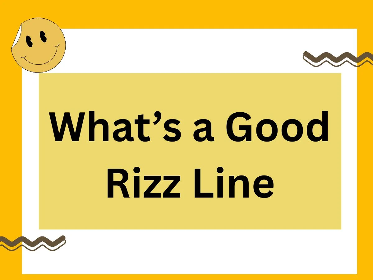 What’s a Good Rizz Line