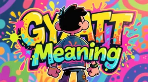 Read more about the article Gyatt Meaning: The Viral Slang Taking Over TikTok and Social Media