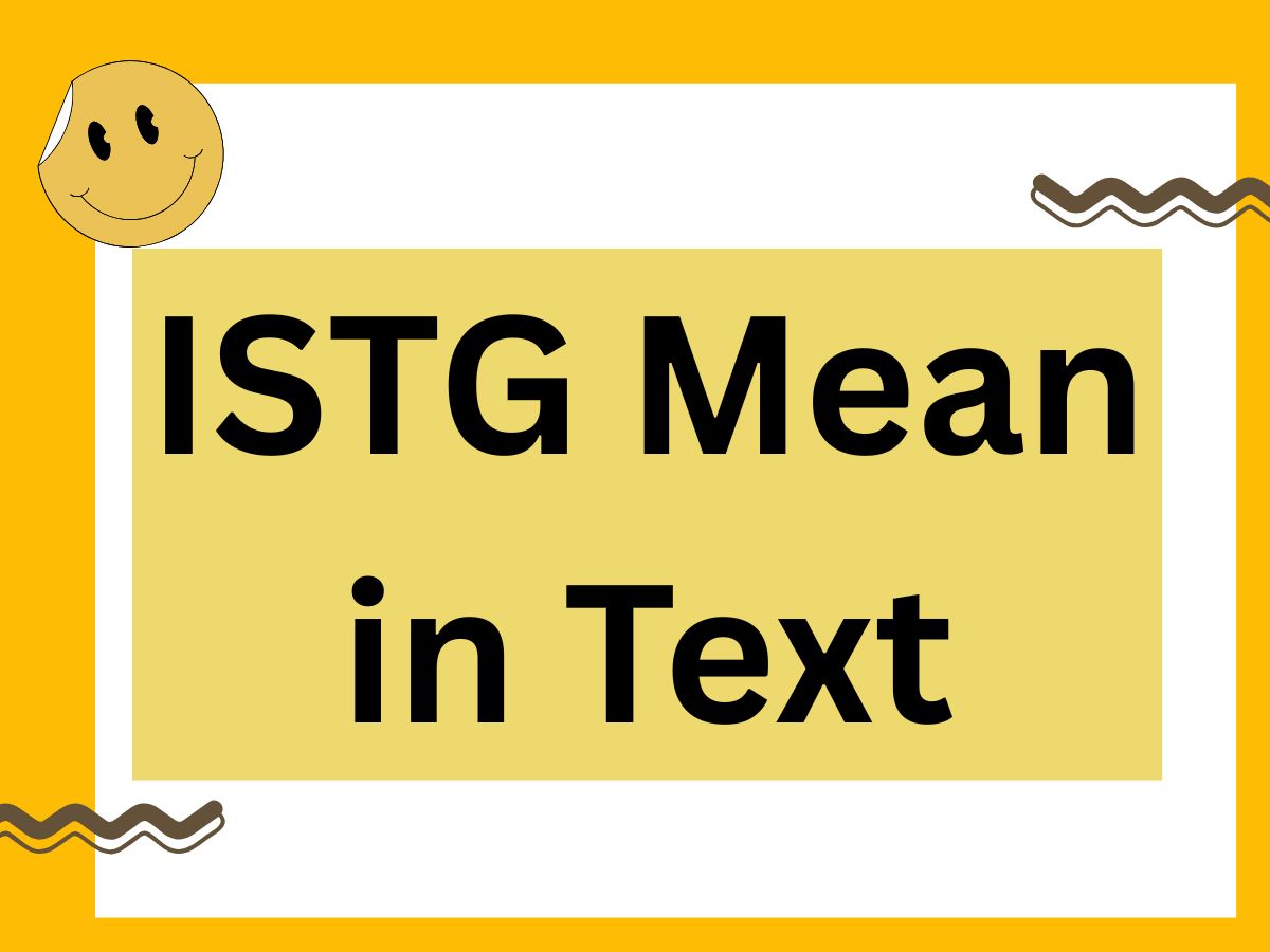 ISTG Mean in Text