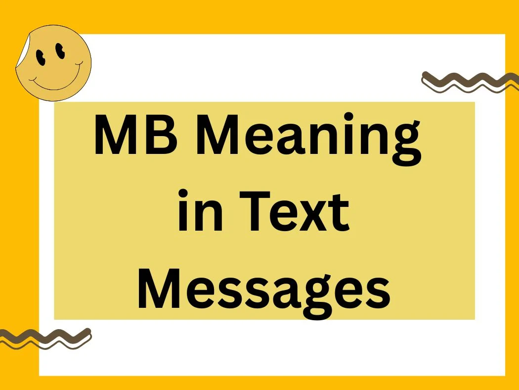 MB Meaning in Text Messages