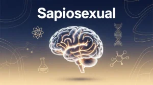Read more about the article Sapiosexual Meaning: A Complete 2025 Guide to the Term