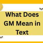 What Does GM Mean in Text: The Definitive 2025 Guide