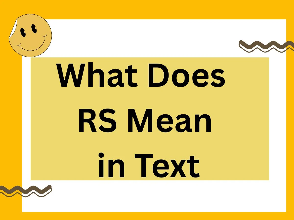 What Does RS Mean in Text