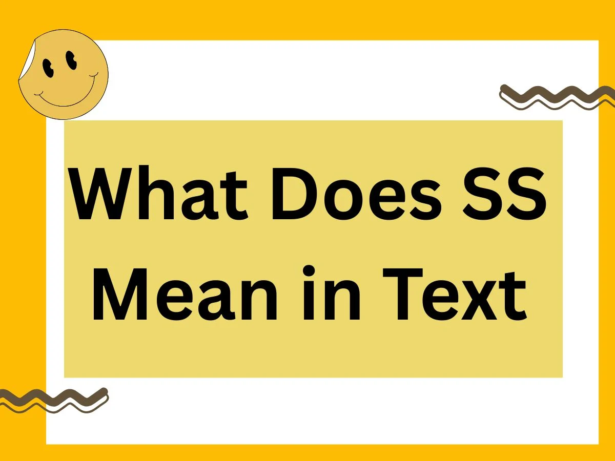 Read more about the article What Does SS Mean in Text? The Complete 2025 Guide to Meaning, Usage, and Alternatives