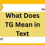 What Does TG Mean in Text? Complete 2025 Guide with Examples & Alternatives