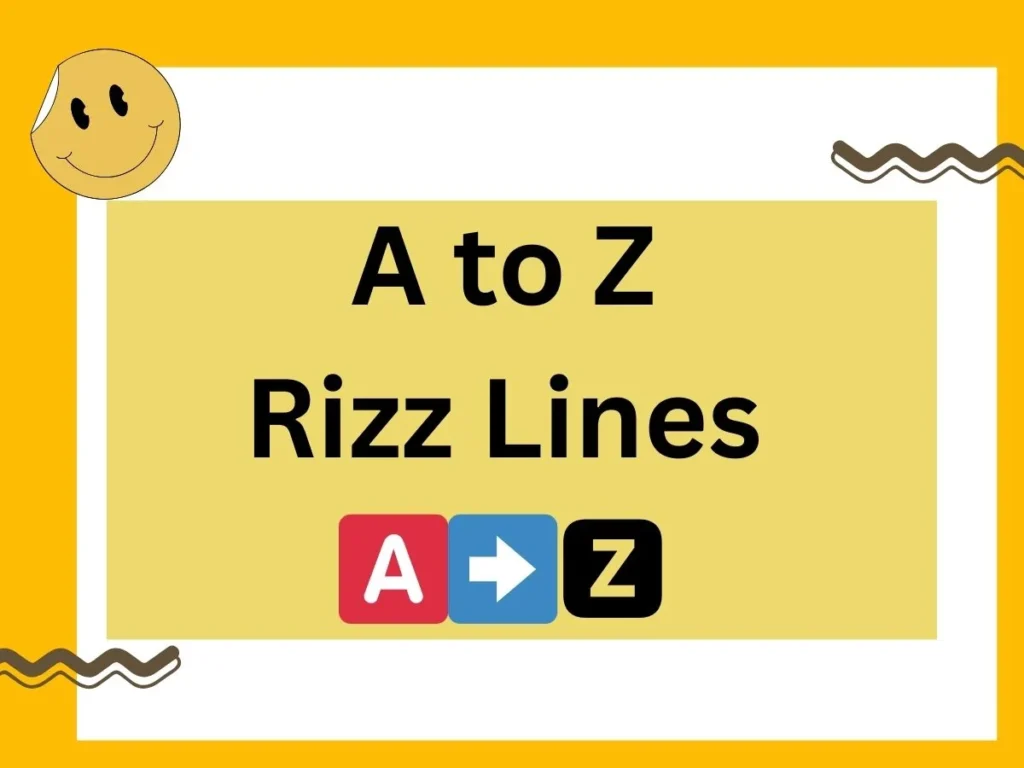 A to Z Rizz Lines