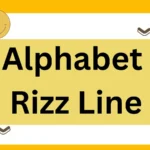 209 Alphabet Rizz Lines  to Spell Out Your Charm make good impression 2026