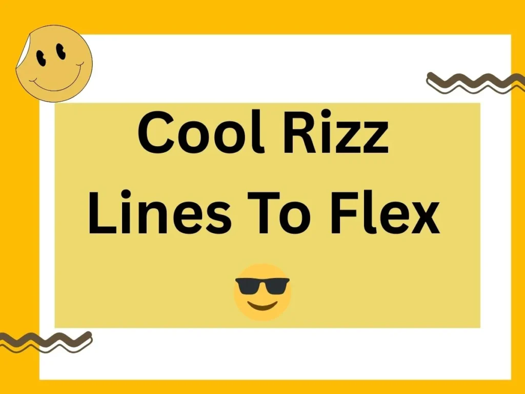 Cool Rizz Lines To Flex