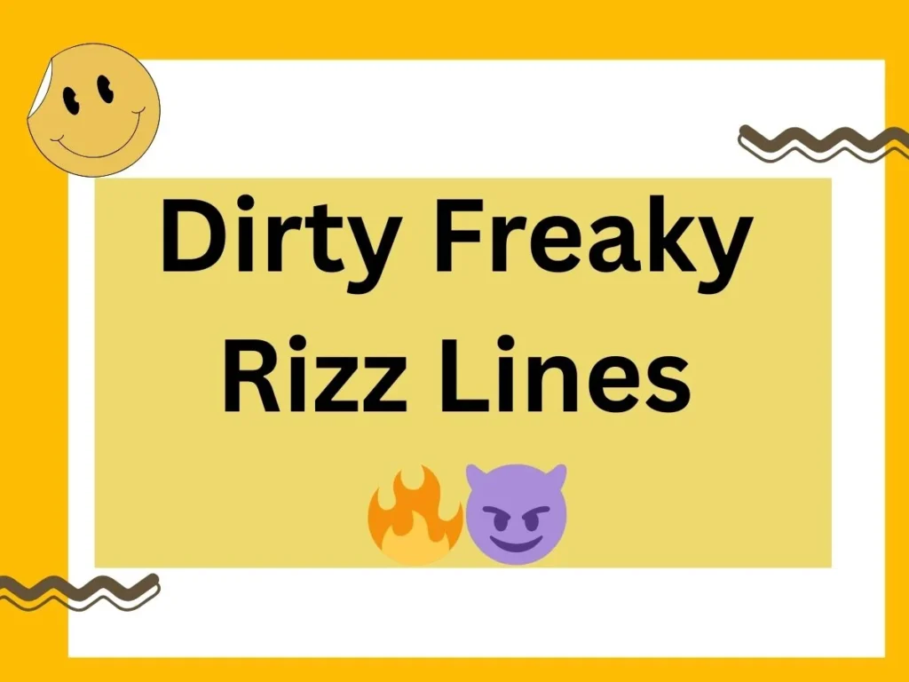 Dirty Freaky Rizz Lines