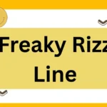 201 Freaky Rizz Line to impress your love 2026