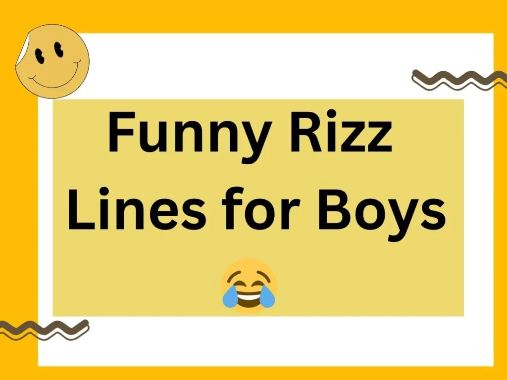 Funny Rizz Lines for Boys