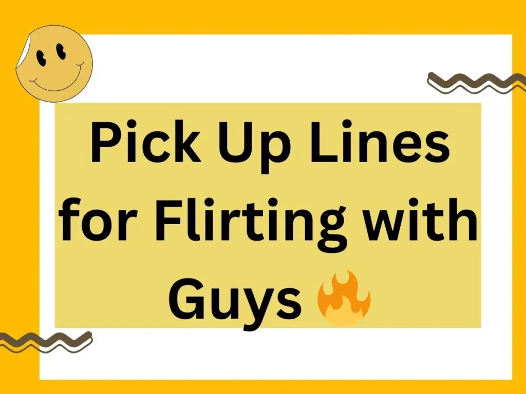 Pick Up Lines for Flirting with Guys