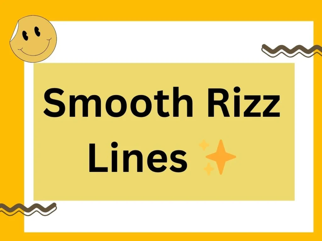 Smooth Rizz Lines
