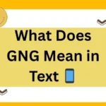 What Does GNG Mean in Text? Full 2025 Guide to Its Meaning, Usage & Alternatives 📱